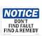 Signmission Safety Sign, OSHA Notice, 12" Height, Rigid Plastic, Don't Find Fault Find A Remedy Sign, Landscape OS-NS-P-1218-L-11460 - alternate 1